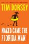 [Serge A. Storms 23] • Naked Came the Florida Man